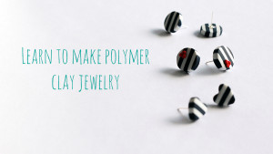 learn to make polymer clay jewelry